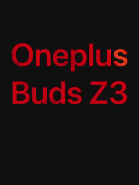 OnePlos Buds Z3 True Wireless Earbuds
